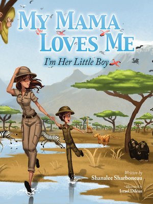 cover image of My Mama Loves Me: I'm Her Little Boy